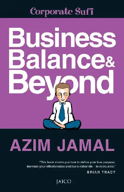 Business, Balance & Beyond by Azim Jamal