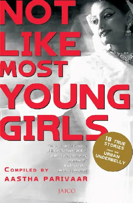 Not Like Most Young Girls by Aastha Parivaar