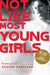 Not Like Most Young Girls by Aastha Parivaar