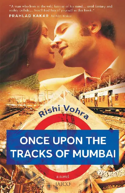 Once Upon the Tracks of Mumbai by Rishi Vohra