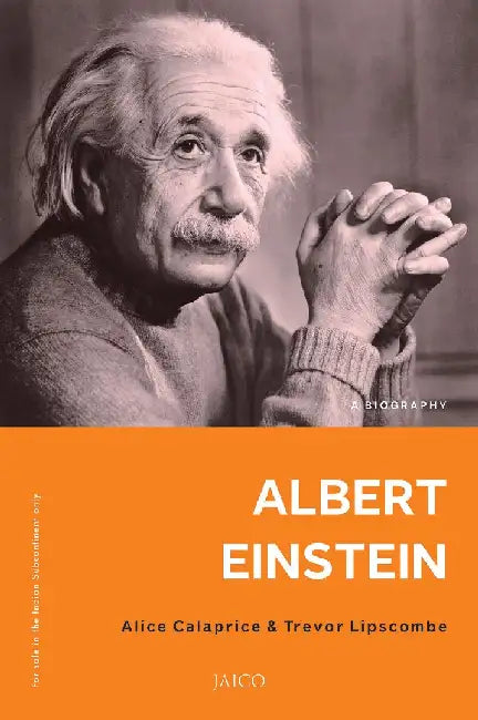 Albert Einstein: A Biography by Alice Calaprice , Trevor Lipscombe