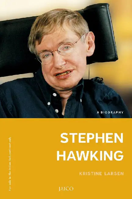 Stephen Hawking: A Biography by Kristine Larsen