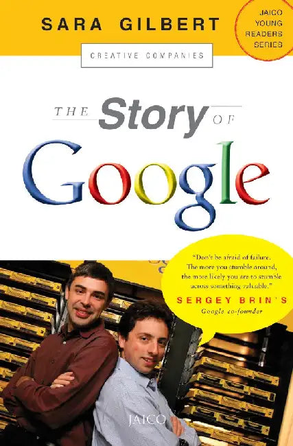 The Story of Google by Sara Gilbert