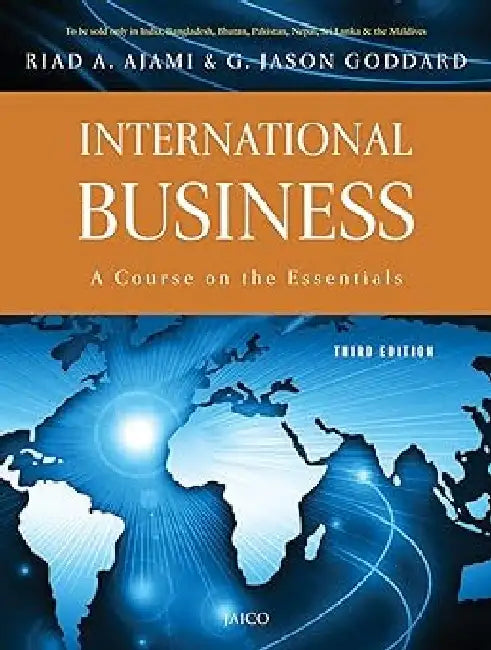 International Business by Riad A. Ajami , G. Jason Goddard