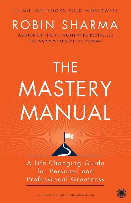 The Mastery Manual by Robin Sharma