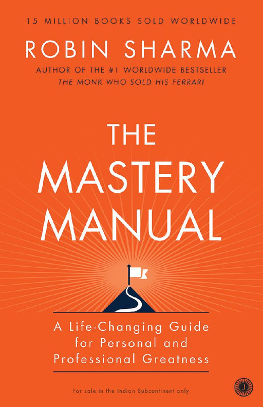 The Mastery Manual by Robin Sharma