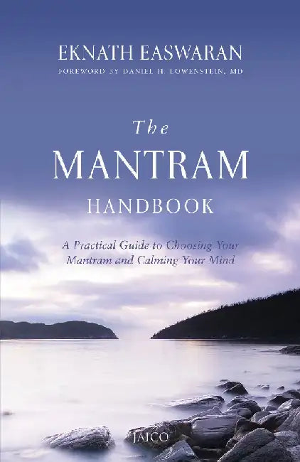 The Mantram Handbook by Eknath Easwaran