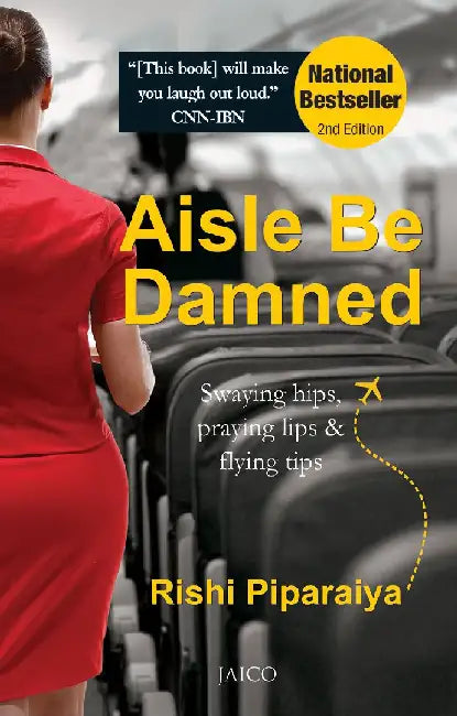 Aisle be Damned by Rishi Piparaiya