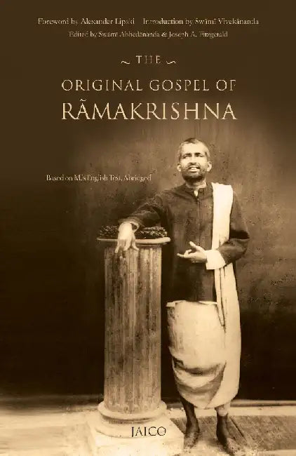 The Original Gospel of RÄmakrishna by Edited by Swami Abhed?nanda 