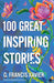 100 Great Inspiring Stories by G. Francis Xavier