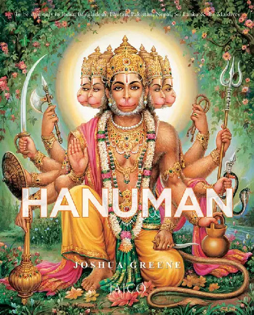 Hanuman: The Heroic Monkey God by Joshua Greene