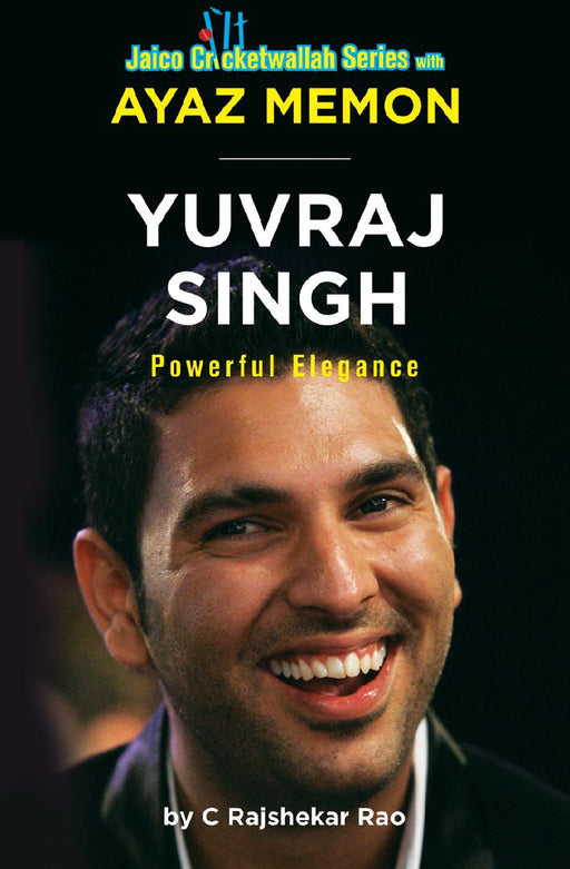Yuvraj Singh: Powerful Elegance by Ayaz Memon