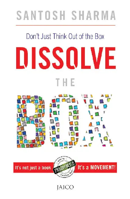 Dissolve the Box by Santosh Sharma
