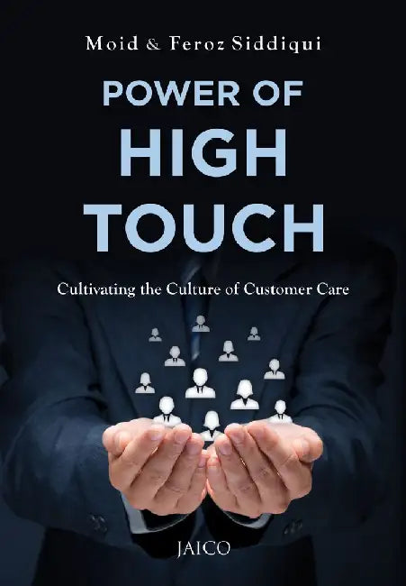 Power of High Touch by Moid Siddiqui
