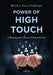 Power of High Touch by Moid Siddiqui