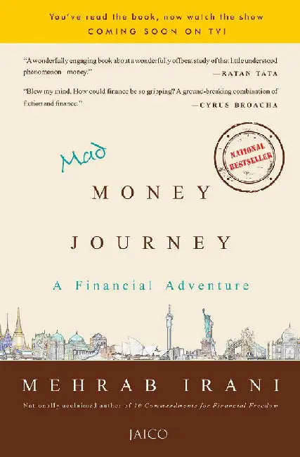Mad Money Journey: A Financial Adventure by Mehrab Irani