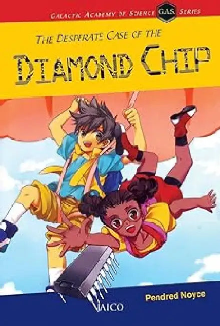 The Desperate Case of the Diamond Chip by Pendred Noyce