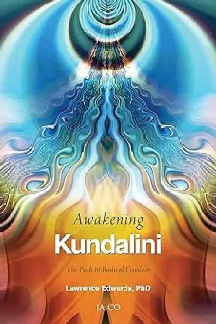 Awakening Kundalini by Lawrence Edwards