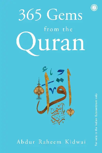 365 Gems from the Quran by Abdur Raheem Kidwai