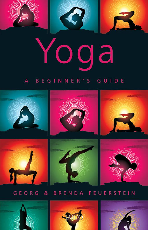 Yoga: A Beginner’s Guide by Georg Feuerstein 