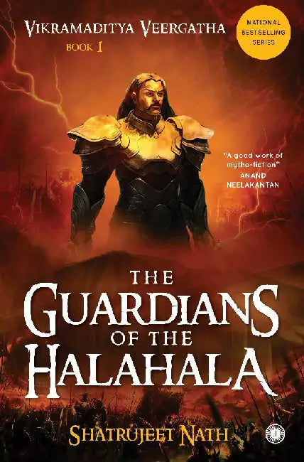 Vikramaditya Veergatha Book 1 - The Guardians of the Halahala by Shatrujeet Nath