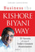 Business the Kishore Biyani Way by Janaki Krishnan