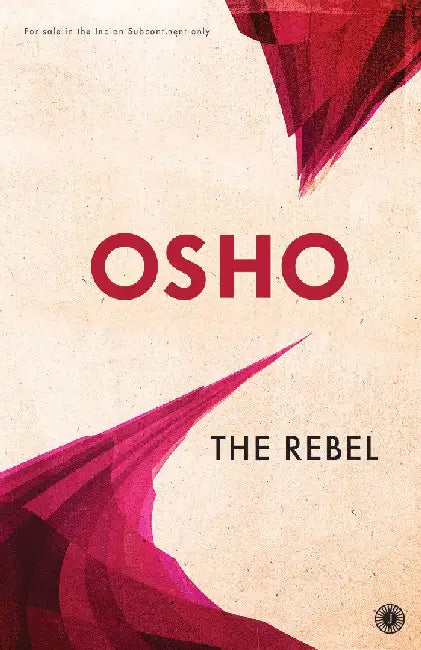 The Rebel by Osho