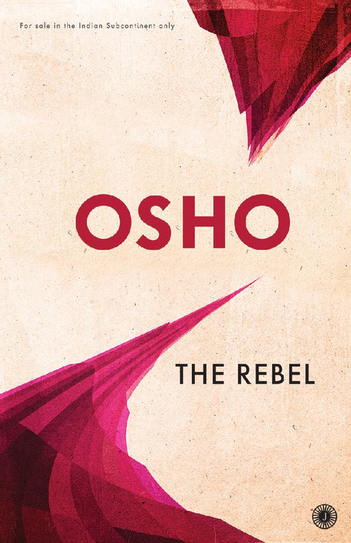 The Rebel by Osho