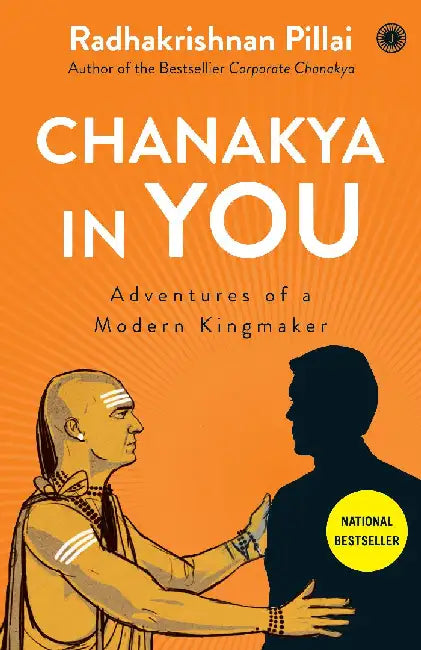 Chanakya in You by Radhakrishnan Pillai