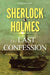 Sherlock Holmes: The Last Confession by Kieran Lyne
