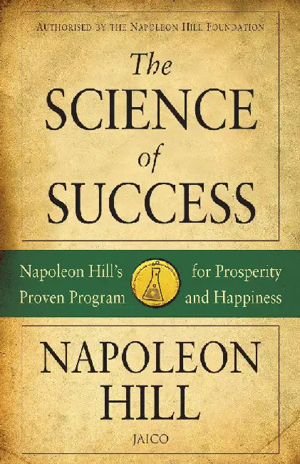The Science of Success by Napoleon Hill