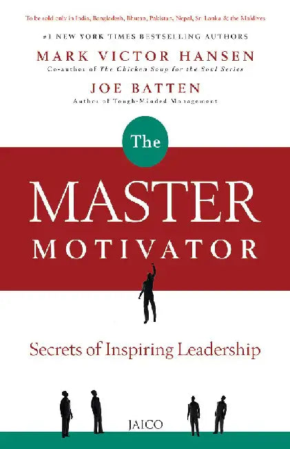 The Master Motivator by Mark Victor Hansen , Joe Batten