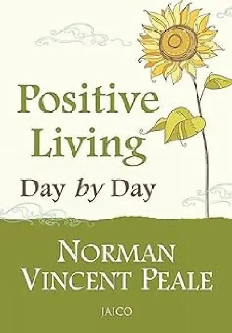 Positive Living Day by Day by Norman Vincent Peale