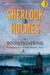Sherlock Holmes: The Investigations by Edited by John Heywood
