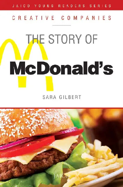 The Story of McDonald’s by Sara Gilbert