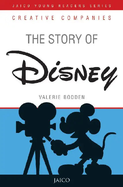 The Story of Disney by Valerie Bodden