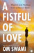 A Fistful of Love by Om Swami