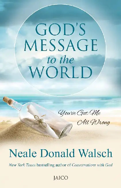God’s Message to the World by Neale Donald Walsch