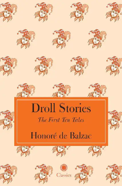 Droll Stories by Honore De Balzac