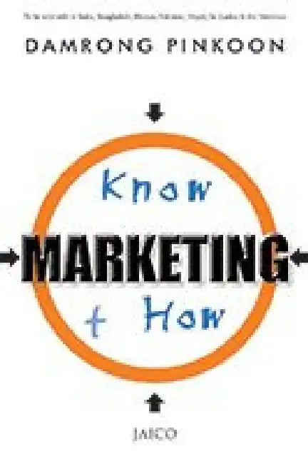 Marketing Know + How by Damrong Pinkoon