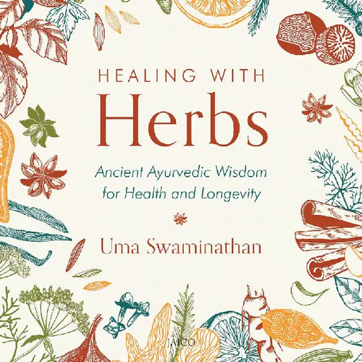 Healing with Herbs by Uma Swaminathan