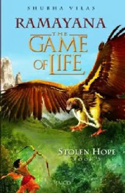 Ramayana: The Game of Life  Book 3  Stolen Hope by Shubha Vilas