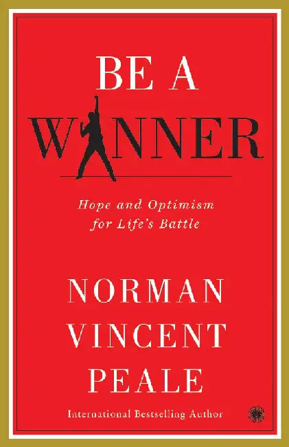 Be a Winner by Norman Vincent Peale
