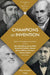 Champions of Invention by John Hudson Tiner