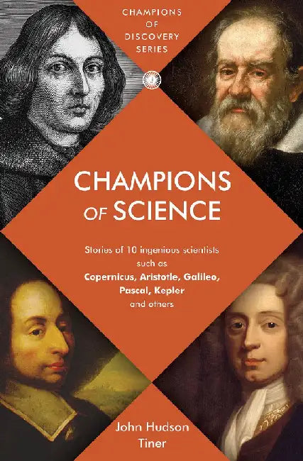 Champions of Science by John Hudson Tiner