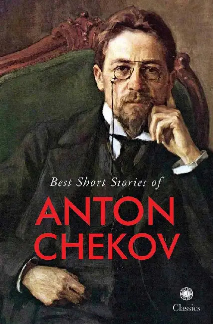 Best Short Stories of Anton Chekov by Na
