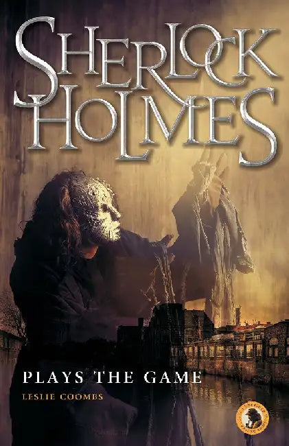 Sherlock Holmes Plays the Game by Leslie Coombs
