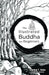 The Illustrated Buddha for Beginners by Stephen T. Asma
