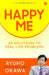 Happy Me by Ryuho Okawa
