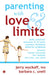 Parenting with Love & Limits by Jerry Wyckoff 
